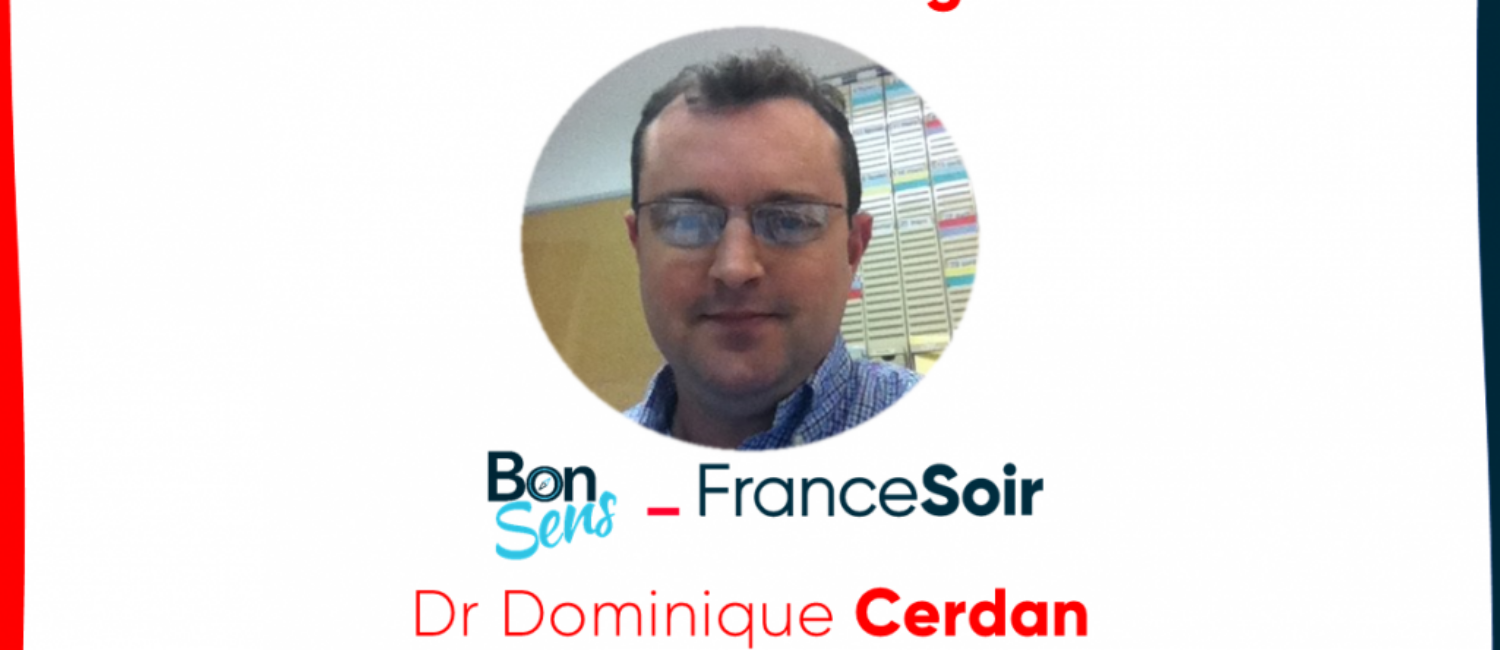Dr Cerdan Débriefing Bonsens.org FranceSoir