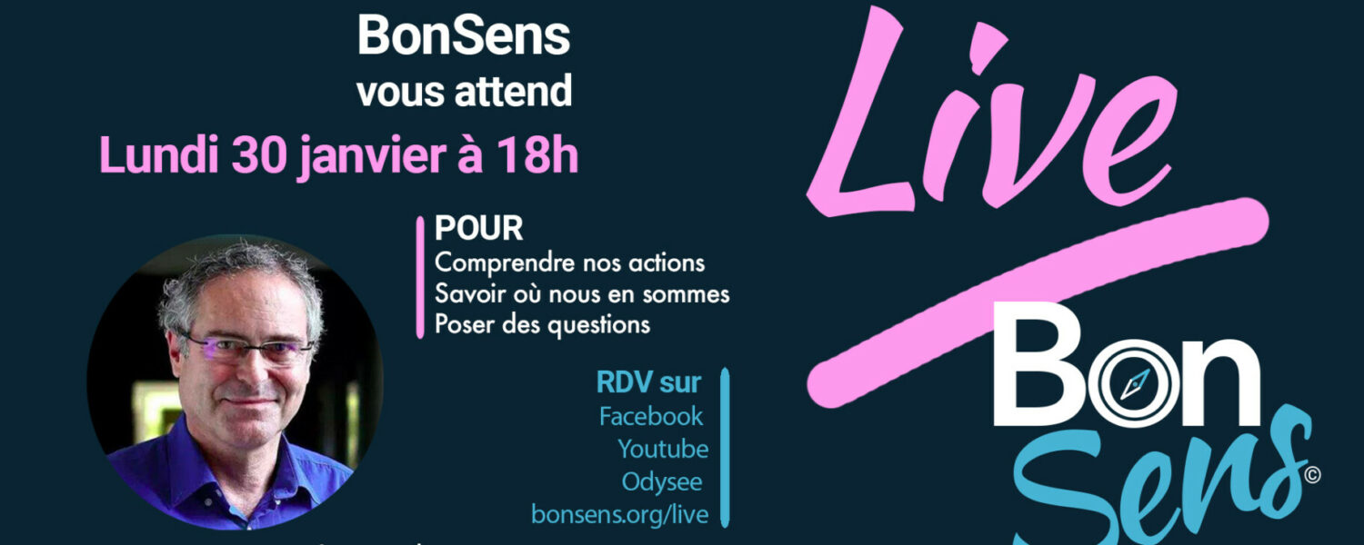Live Bonsens.org Lundi 30 janvier à 18h