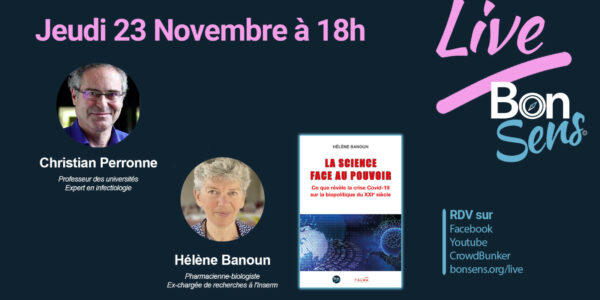 Live BonSens avec Christian Perronne et Hélène Banoun