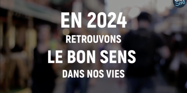 En 2024, retrouvons le bon sens dans nos vies