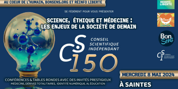 BonSens.org, Au Cœur de l’Humain et Réinfo Liberté se fédèrent pour vous présenter la 150ème du CSI