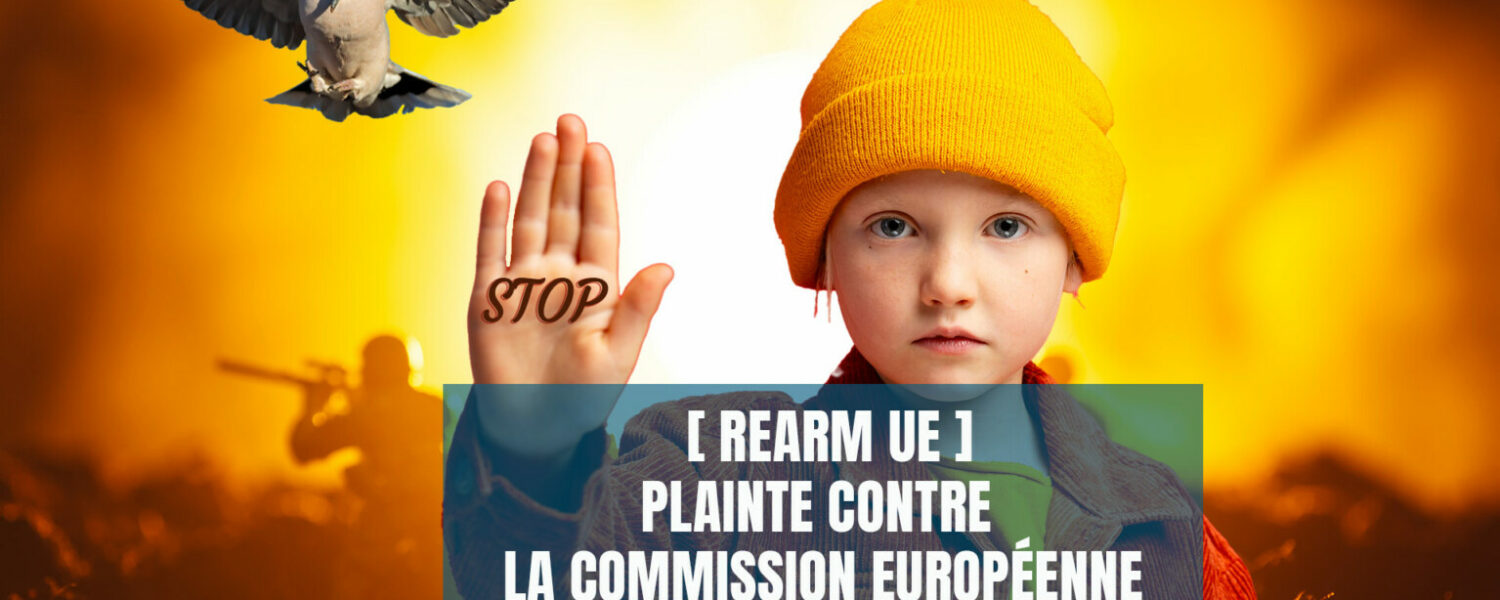 [ REARM UE ] Plainte de BonSens.org à la Médiatrice