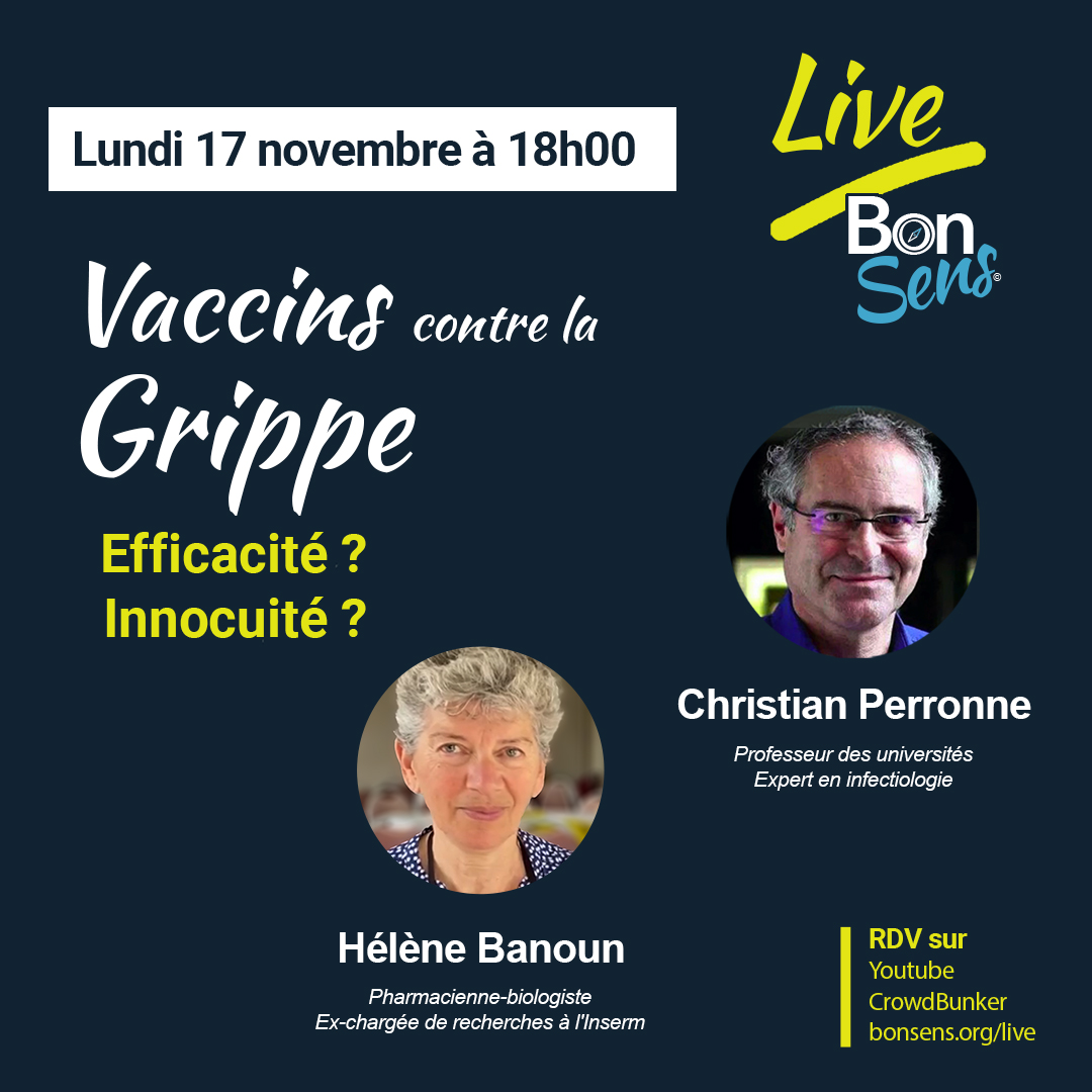 Live avec Hélène Banoun et Christian Perronne – Vaccins contre la grippe : Efficacité ? Innocuité ?
