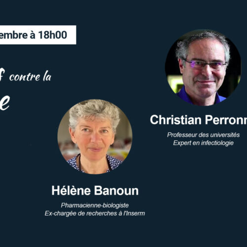 Live avec Hélène Banoun et Christian Perronne – Vaccins contre la grippe : Efficacité ? Innocuité ?