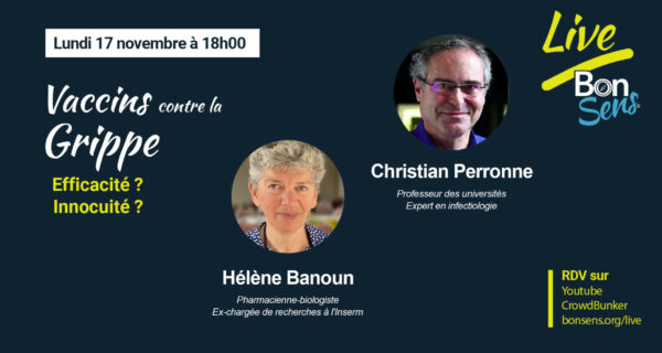 Live avec Hélène Banoun et Christian Perronne – Vaccins contre la grippe : Efficacité ? Innocuité ?