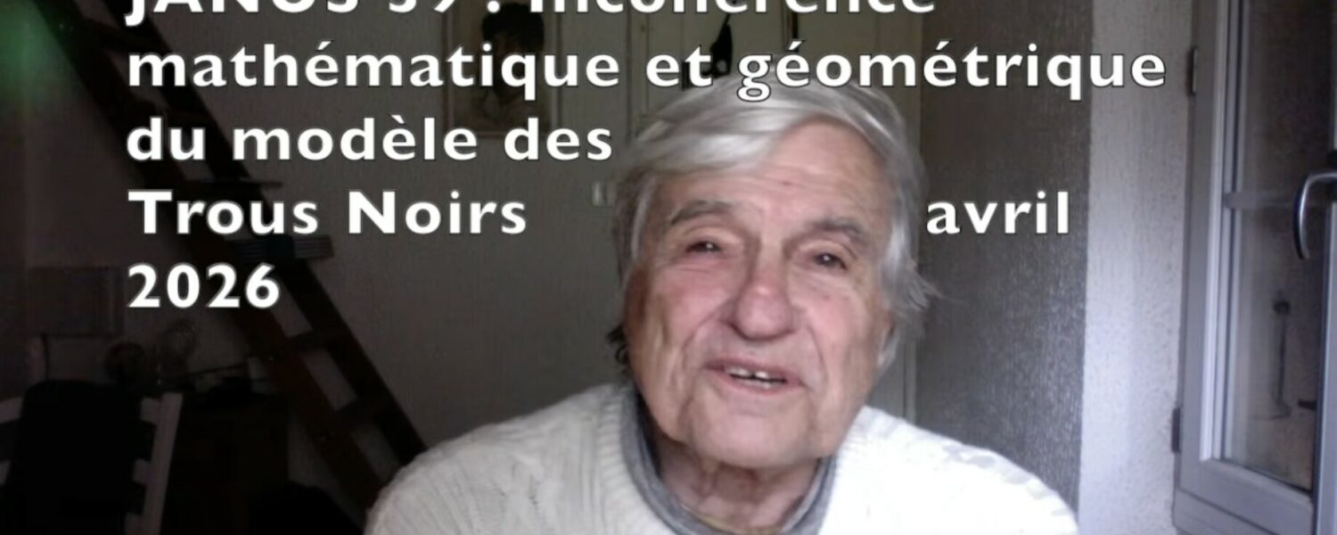 Le modèle du trou noir est une chimère mathématique et géométrique d&rsquo;après JP Petit et G. D&rsquo;agostini