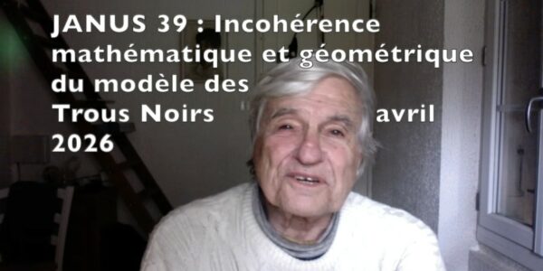 Le modèle du trou noir est une chimère mathématique et géométrique d&rsquo;après JP Petit et G. D&rsquo;agostini