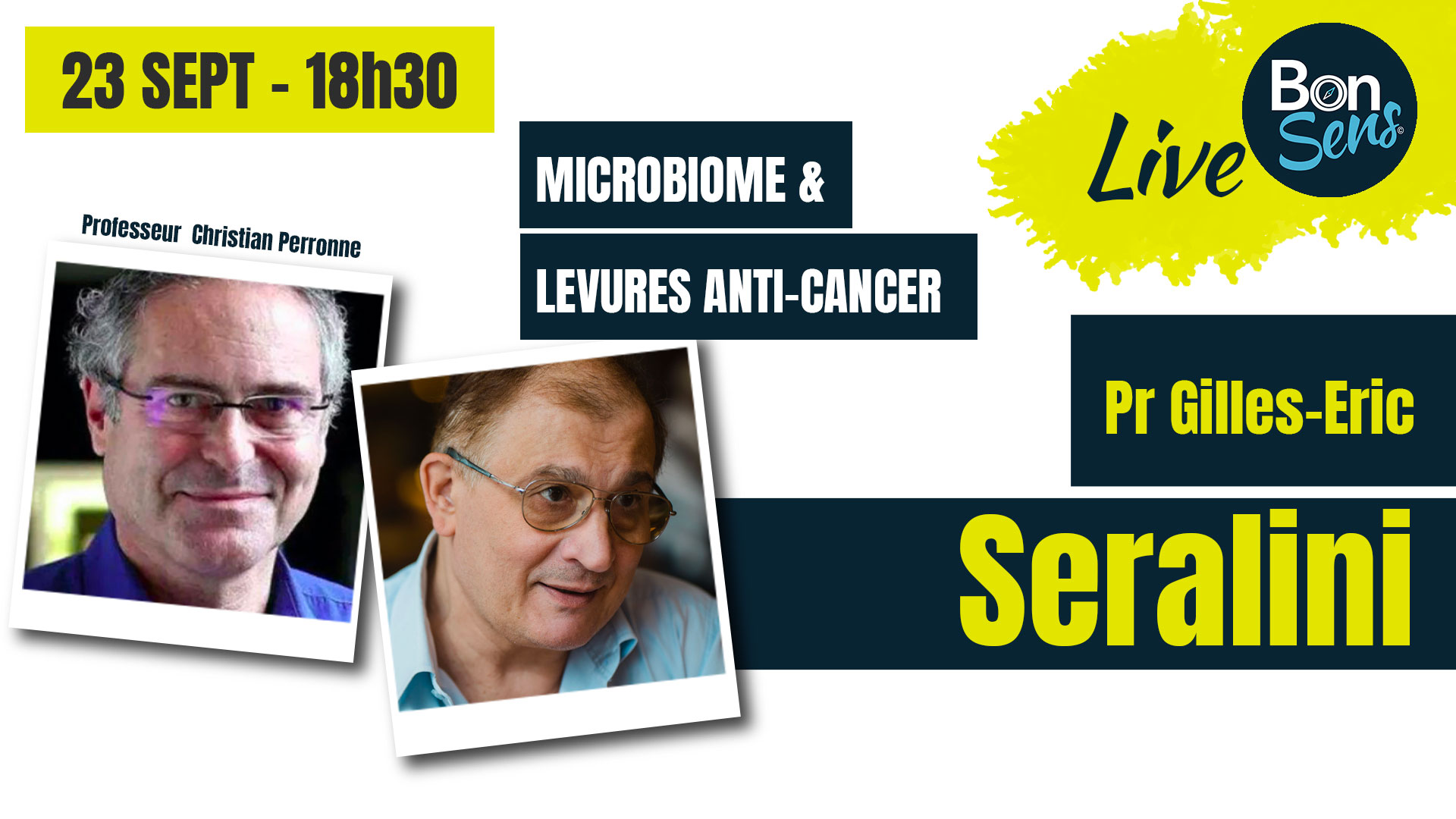 Le Pr. Christian Perronne accueille le Pr Gilles-Eric Seralini – Live BonSens.org