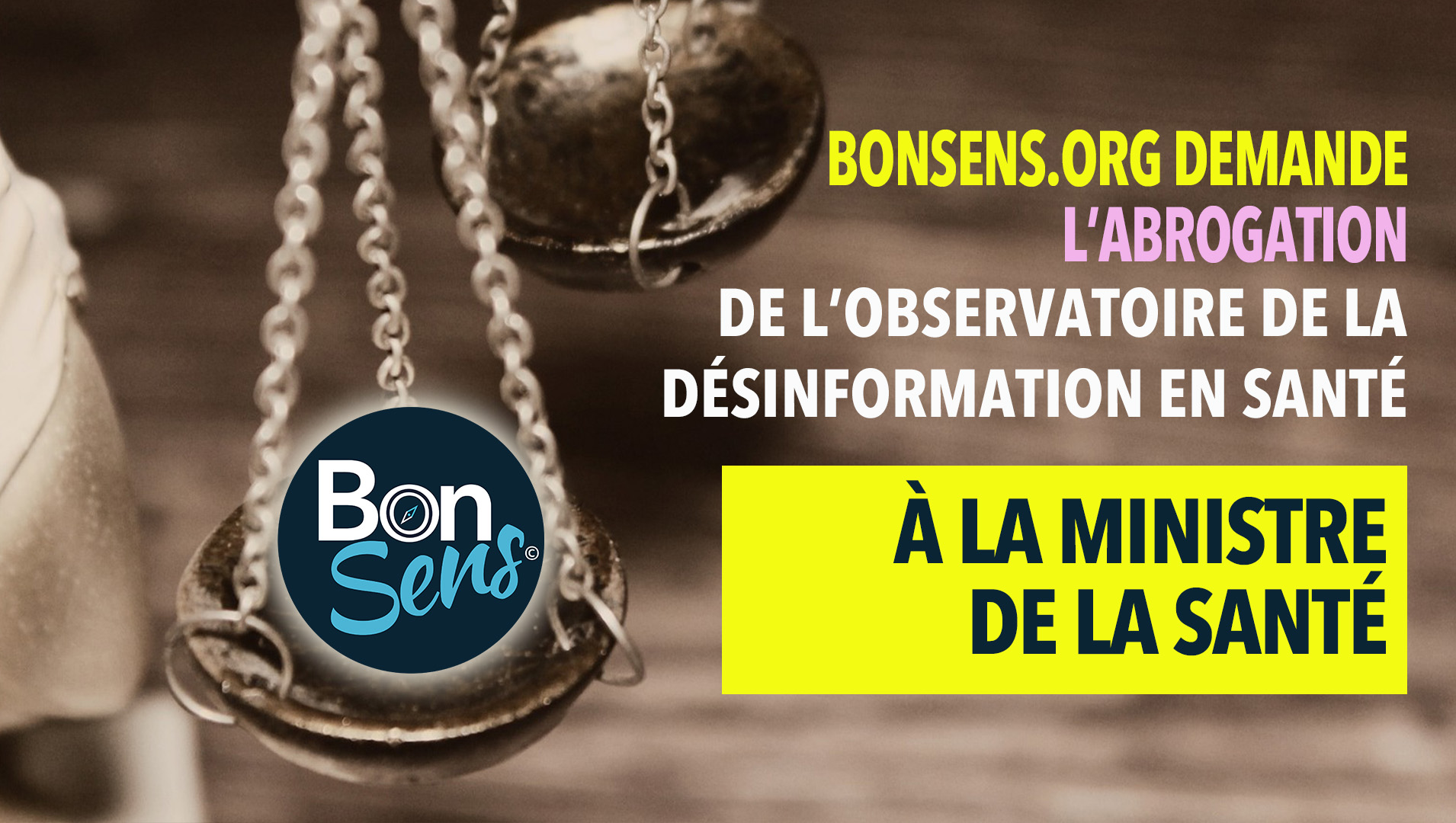 Observatoire de la désinformation en santé : BonSens.org demande son abrogation à la ministre de la Santé